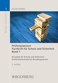 Prüfungswissen Fachkraft für Schutz und Sicherheit Band 1 - Torsten Katschemba - E-Book
