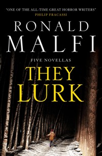 They Lurk - Ronald Malfi - E-Book