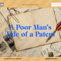 A Poor Man's Tale of a Patent (Unabridged) - Charles Dickens. - Hörbuch