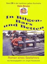 In Bilgen, Bars und Betten - Hein Brus - E-Book