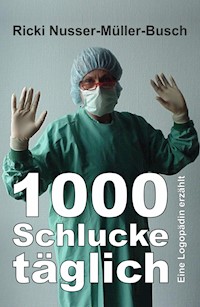 1000 Schlucke täglich - Ricki Nusser-Müller-Busch - E-Book