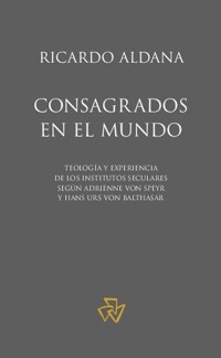 Consagrados en el mundo - Ricardo Aldana - kostenlos E-Book