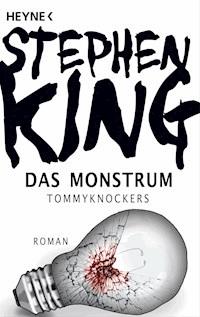 Das Monstrum - Tommyknockers - Stephen King - E-Book
