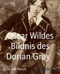 Oscar Wildes Bildnis des Dorian Gray - Oscar Wilde - E-Book