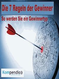 Die 7 Regeln der Gewinner - Alessandro Dallmann - E-Book