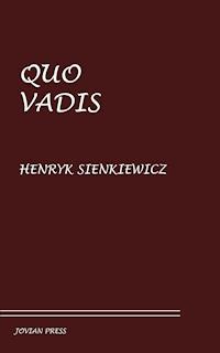 Quo Vadis - Henryk Sienkiewicz - E-Book