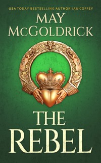 The Rebel - May McGoldrick - E-Book