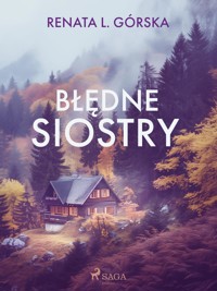 Błędne siostry - Renata L. Górska - E-Book
