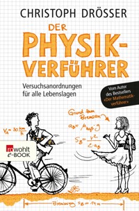 Der Physikverführer - Christoph Drösser - E-Book