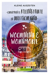 Kleine Auszeiten Charmante Kleinstädte in Deutschland - Diverse Diverse - E-Book
