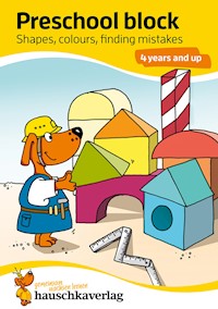Preschool block - Shapes, colours, finding mistakes 4 years and up - Linda Bayerl - E-Book