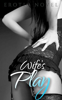 Wife's Play - Frankie Stephens - E-Book