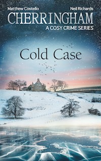 Cherringham - Cold Case - Matthew Costello - E-Book