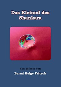 Das Kleinod des Shankara - Bernd Helge Fritsch - E-Book