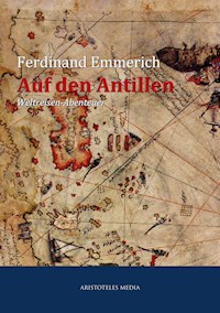 Auf den Antillen - Ferdinand Emmerich - E-Book