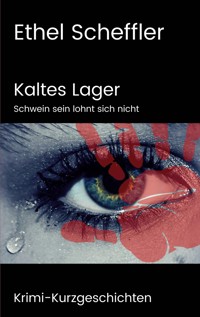 Kaltes Lager - Ethel Scheffler - E-Book
