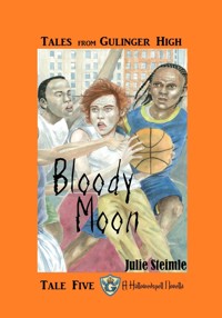 Tales from Gulinger High: Tale Five - Julie Steimle - E-Book