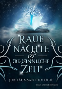Raue Nächte & (be-)sinnliche Zeit - Leann Porter - E-Book
