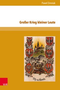 Großer Krieg kleiner Leute - Paweł Zimniak - E-Book