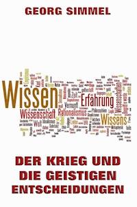 Der Krieg und die geistigen Entscheidungen - Georg Simmel - E-Book