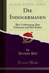 Die Indogermanen - Herman Hirt - E-Book