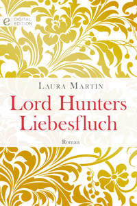 Lord Hunters Liebesfluch - Laura Martin - E-Book