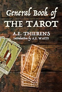 General Book of The Tarot - A.E. Thierens - E-Book