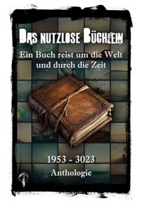 Das nutzlose Büchlein - Allan Rexword - E-Book