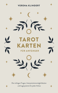 Tarotkarten für Anfänger - Verena Klindert - E-Book