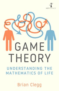 Game Theory - Brian Clegg - E-Book