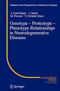 Genotype - Proteotype - Phenotype Relationships in Neurodegenerative Diseases -  - E-Book