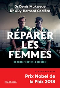 Réparer les femmes - Denis Mukwege - E-Book