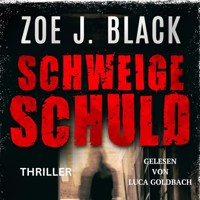 Schweigeschuld - Künzel und & Lobenstein-Thriller, Band 17 (ungekürzt) - Zoe J. Black - Hörbuch