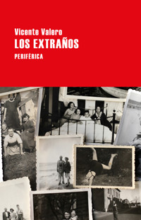 Los extraños - Vicente Valero - E-Book