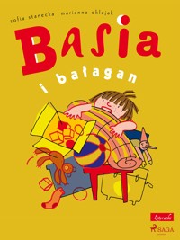 Basia i bałagan - Zofia Stanecka - E-Book