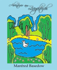 Abenteuer am Ziegeleiteich - Manfred Basedow - E-Book