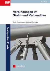 Verbindungen im Stahl- und Verbundbau - Rolf Kindmann - E-Book
