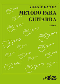 Método para guitarra - León Vicente Gascón - E-Book