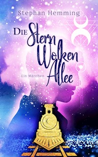 Die Sternwolkenallee - Stephan Hemming - E-Book