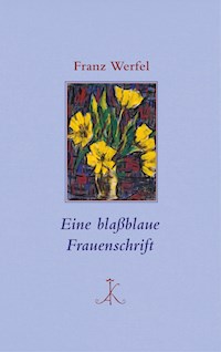 Eine blaßblaue Frauenschrift - Franz Werfel - E-Book