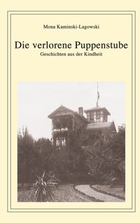Die verlorene Puppenstube - Mona Kaminski-Lagowski - E-Book