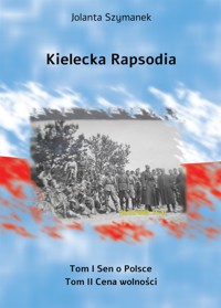 Kielecka rapsodia - Jolanta Szymanek - E-Book