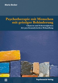Psychotherapie mit Menschen mit geistiger Behinderung - Maria Becker - E-Book