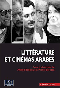 Littérature et cinémas arabes - Ahmed Bedjaoui - E-Book