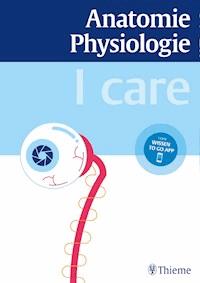 I care Anatomie, Physiologie - - E-Book