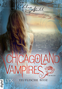 Chicagoland Vampires - Teuflische Bisse - Chloe Neill - E-Book