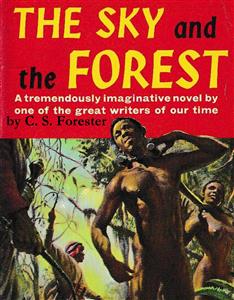 The Sky and the Forest - C. S. Forester - E-Book