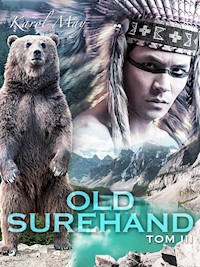 Old Surehand: tom III - Karol May - E-Book