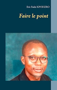 Faire le point - Eric Fadzi Kpodzro - E-Book