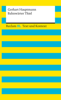 Bahnwärter Thiel. Textausgabe mit Kommentar und Materialien - Gerhart Hauptmann - E-Book + Hörbuch